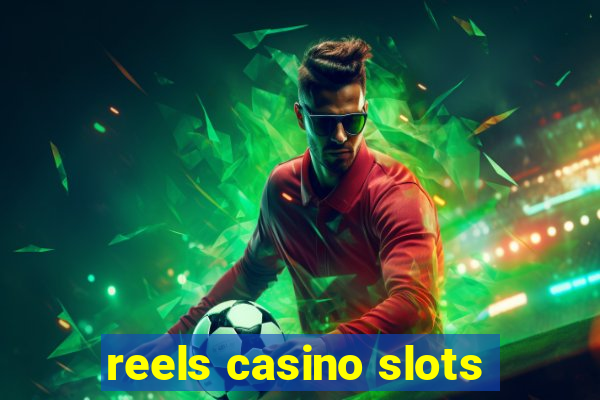 reels casino slots